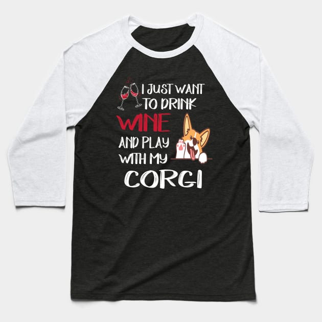 I Want Just Want To Drink Wine (75) Baseball T-Shirt by Darioz